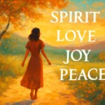walking by spirit love joy peace